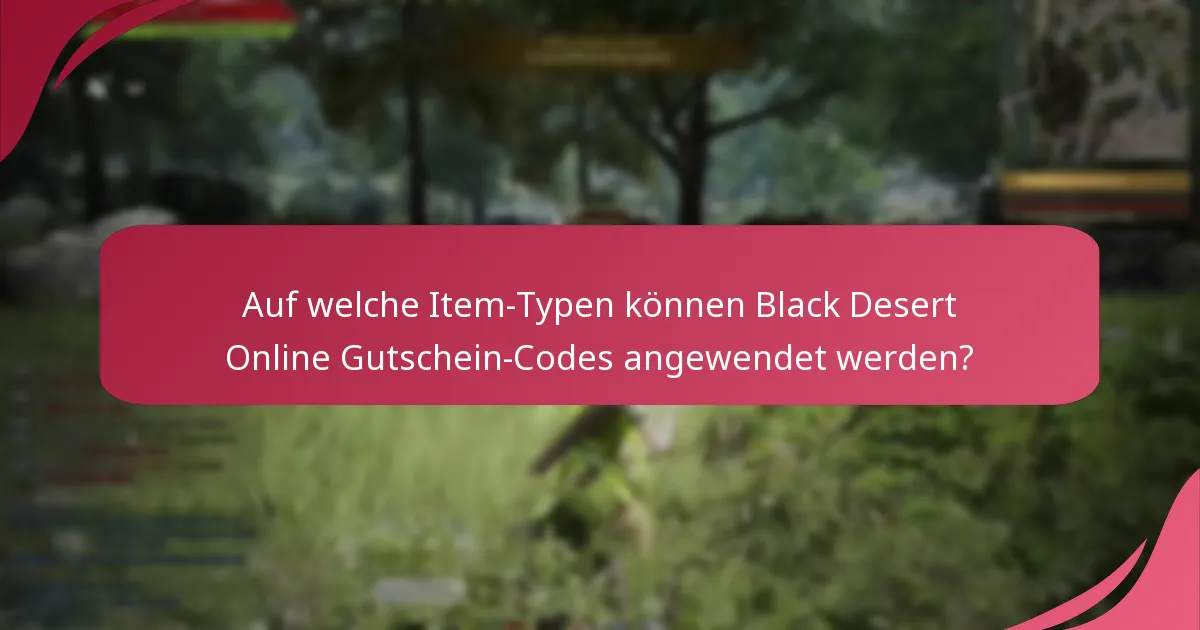 Was sind die Ablaufdaten für Black Desert Online Gutschein-Codes?