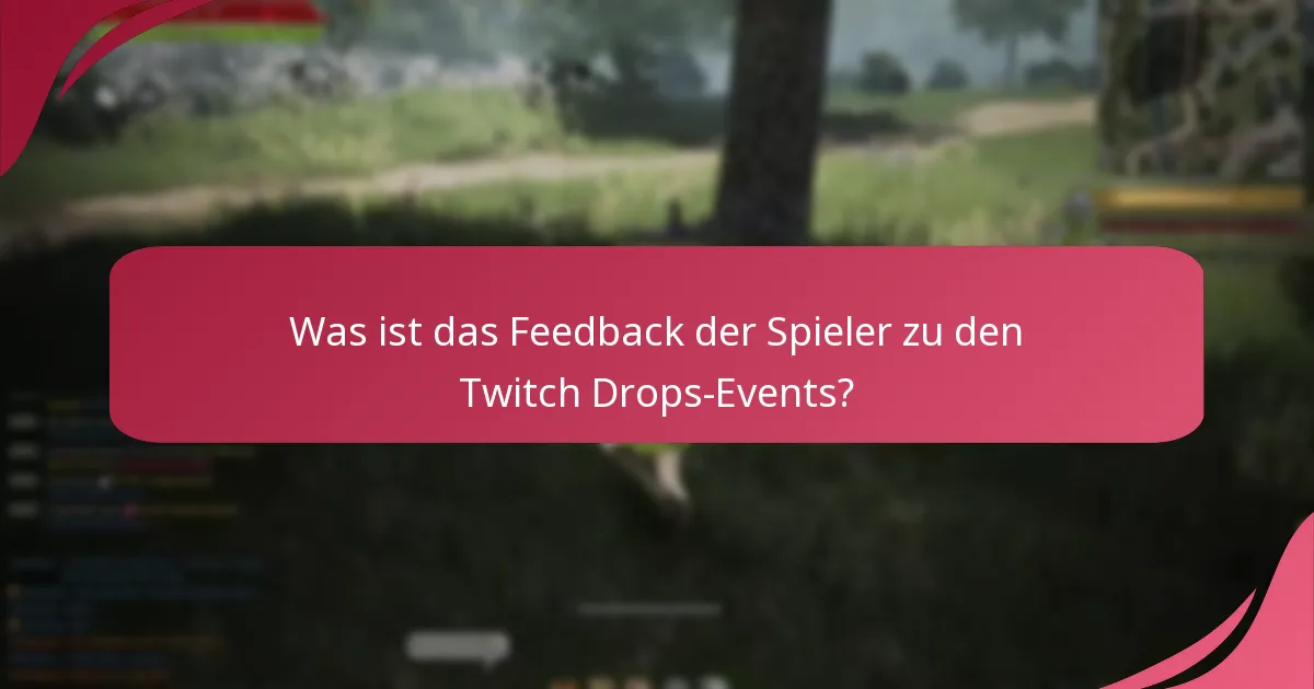 Welche Belohnungen wurden während der Twitch Drops-Events angeboten?
