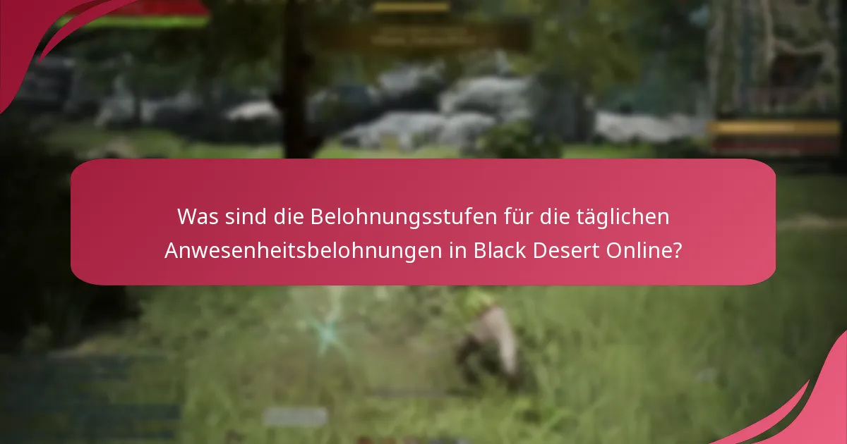 Welche Gegenstände können durch die täglichen Anwesenheitsbelohnungen verdient werden?