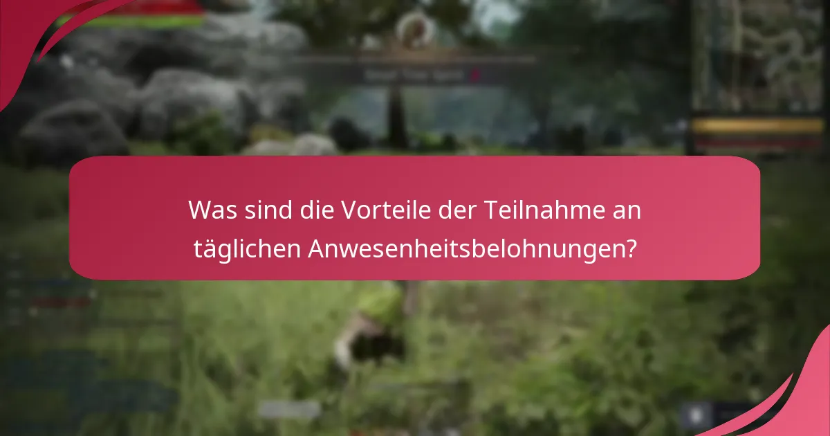 Was sind die Plattformunterschiede bei täglichen Anwesenheitsbelohnungen?