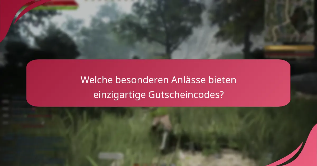 Welche besonderen Anlässe bieten einzigartige Gutscheincodes?