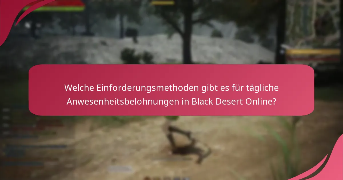Was sind die Vorteile der Teilnahme an täglichen Anwesenheitsbelohnungen?