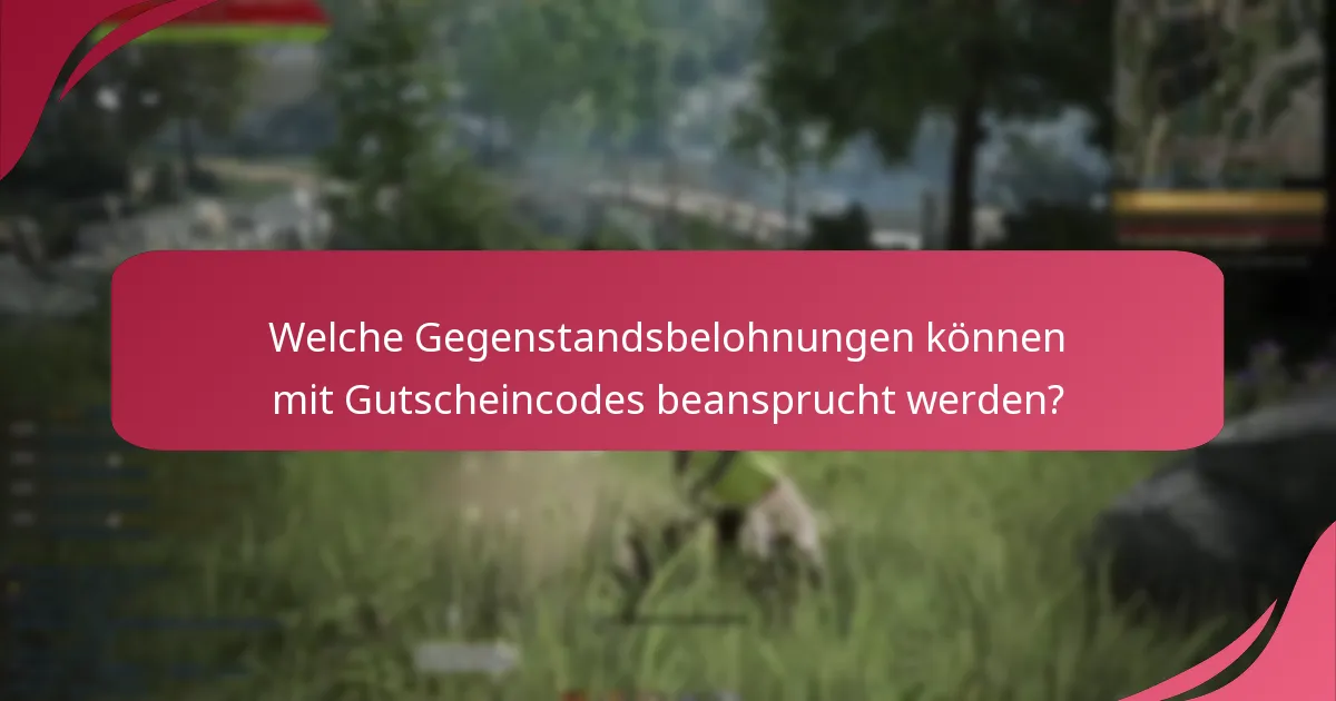 Welche Gegenstandsbelohnungen können mit Gutscheincodes beansprucht werden?