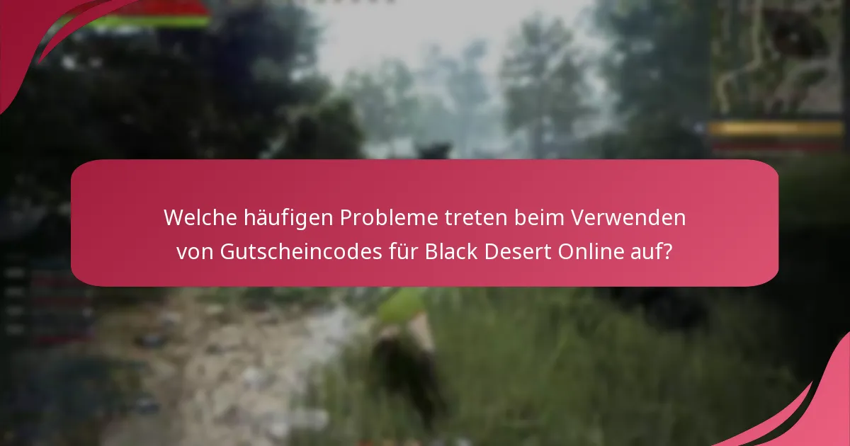 Welche Ressourcen bieten gültige Gutscheincodes für Black Desert Online?