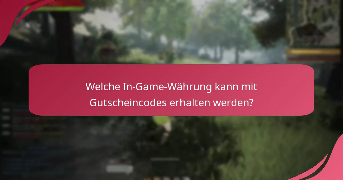 Welche Charakterverbesserungen sind durch Gutscheincodes verfügbar?