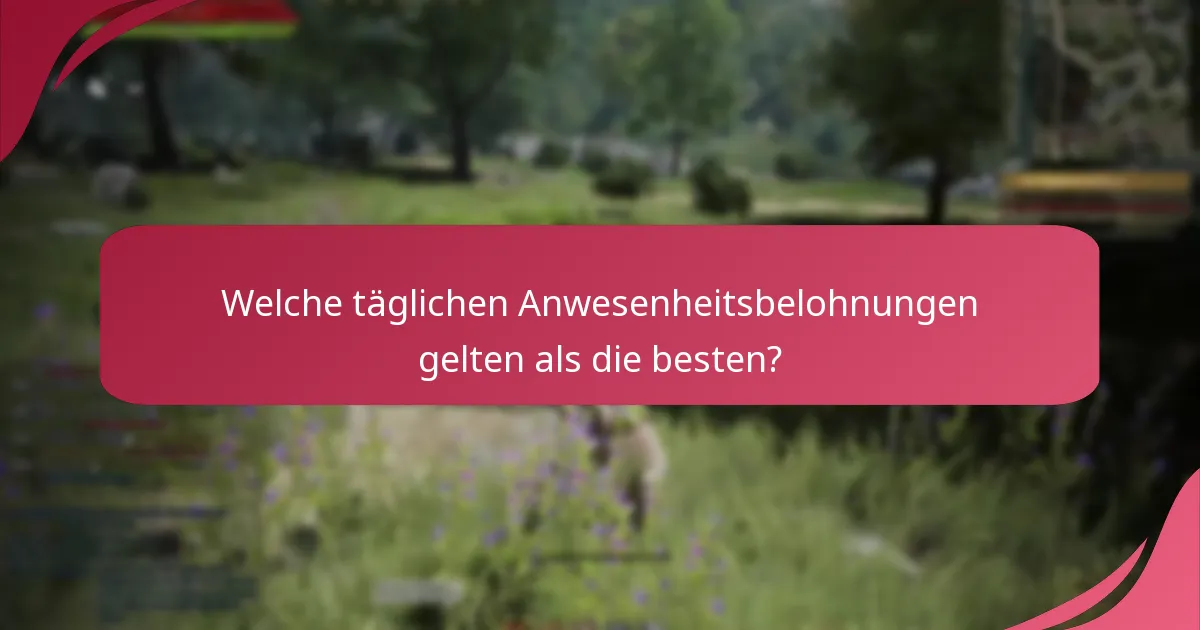 Was sind die potenziellen Nachteile der täglichen Anwesenheitsbelohnungen?