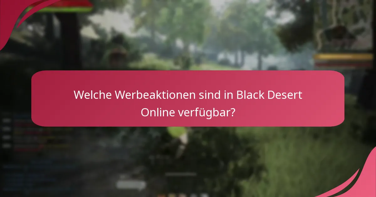 Was sind die aktuellen zeitlich begrenzten Angebote in Black Desert Online?