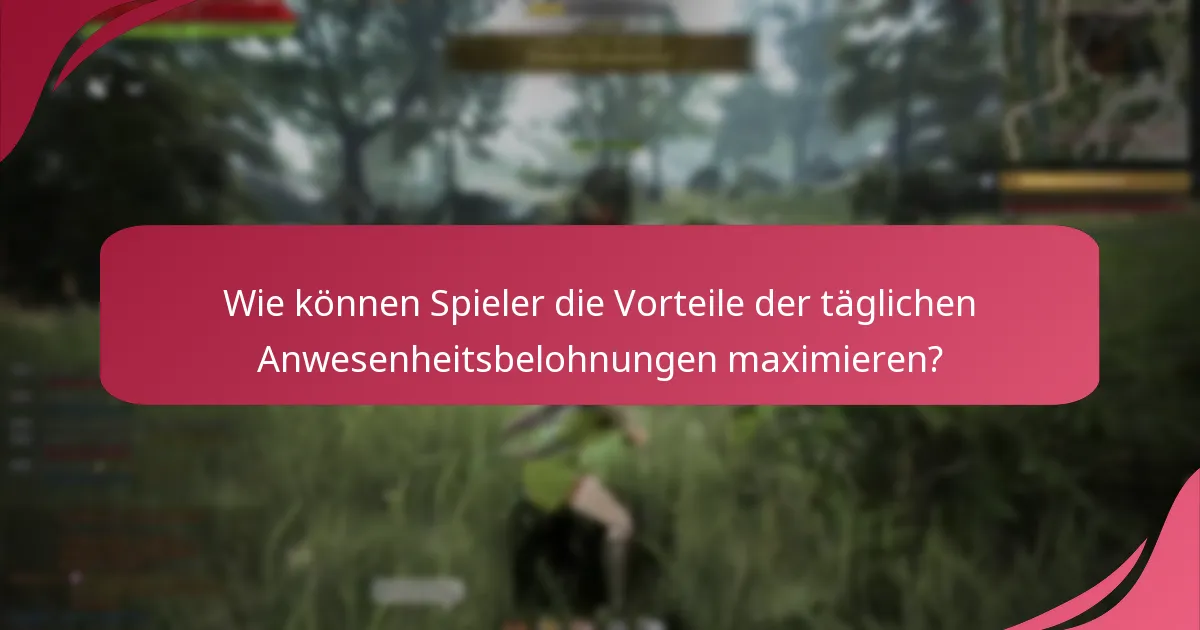 Wie vergleichen sich die täglichen Anwesenheitsbelohnungen mit anderen Belohnungssystemen im Gaming?